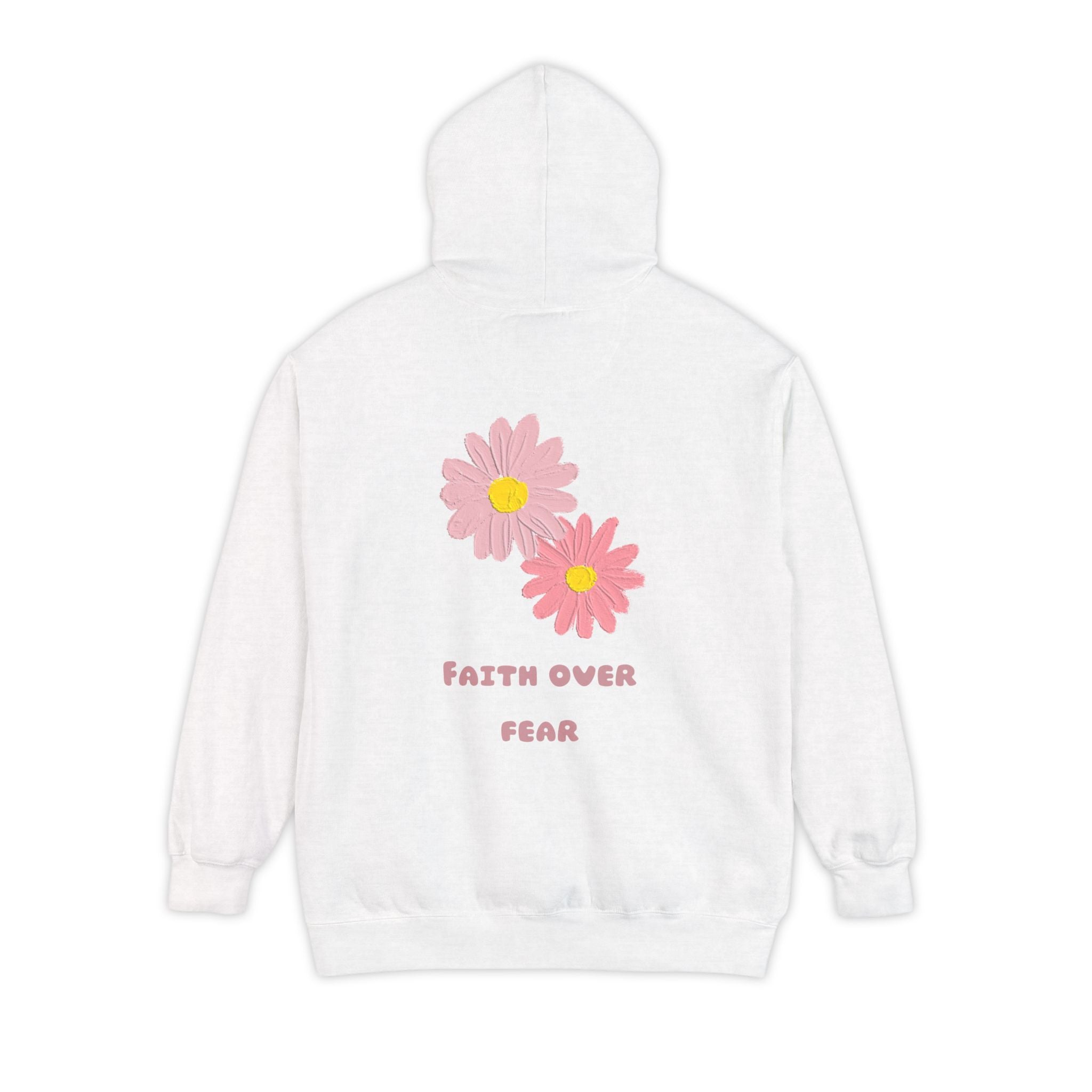 ‘’Faith Over Fear”Unisex Garment-Dyed Hoodie