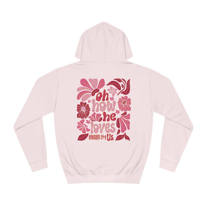 “ How He loves us”, Unisex College Hoodie