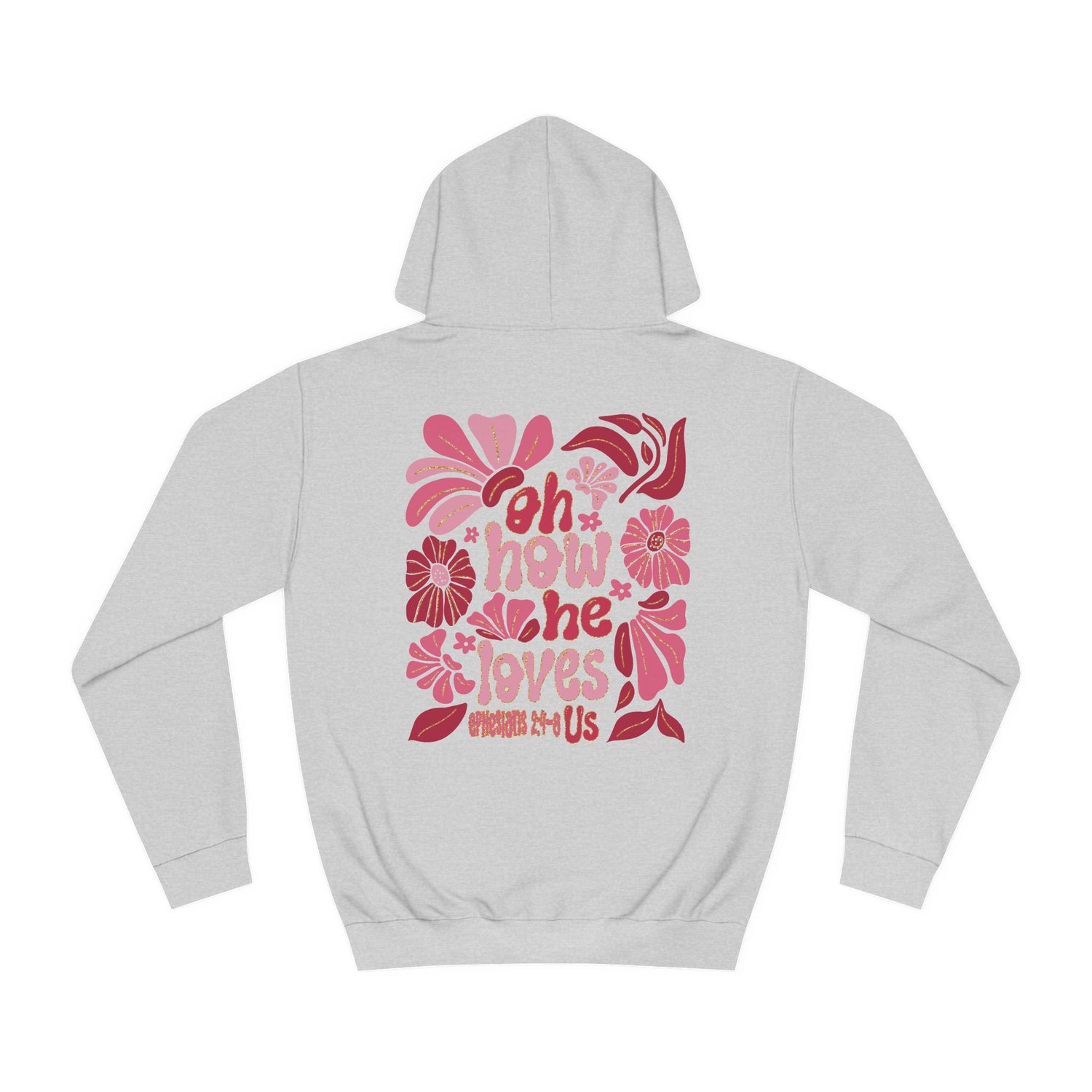 “ How He loves us”, Unisex College Hoodie