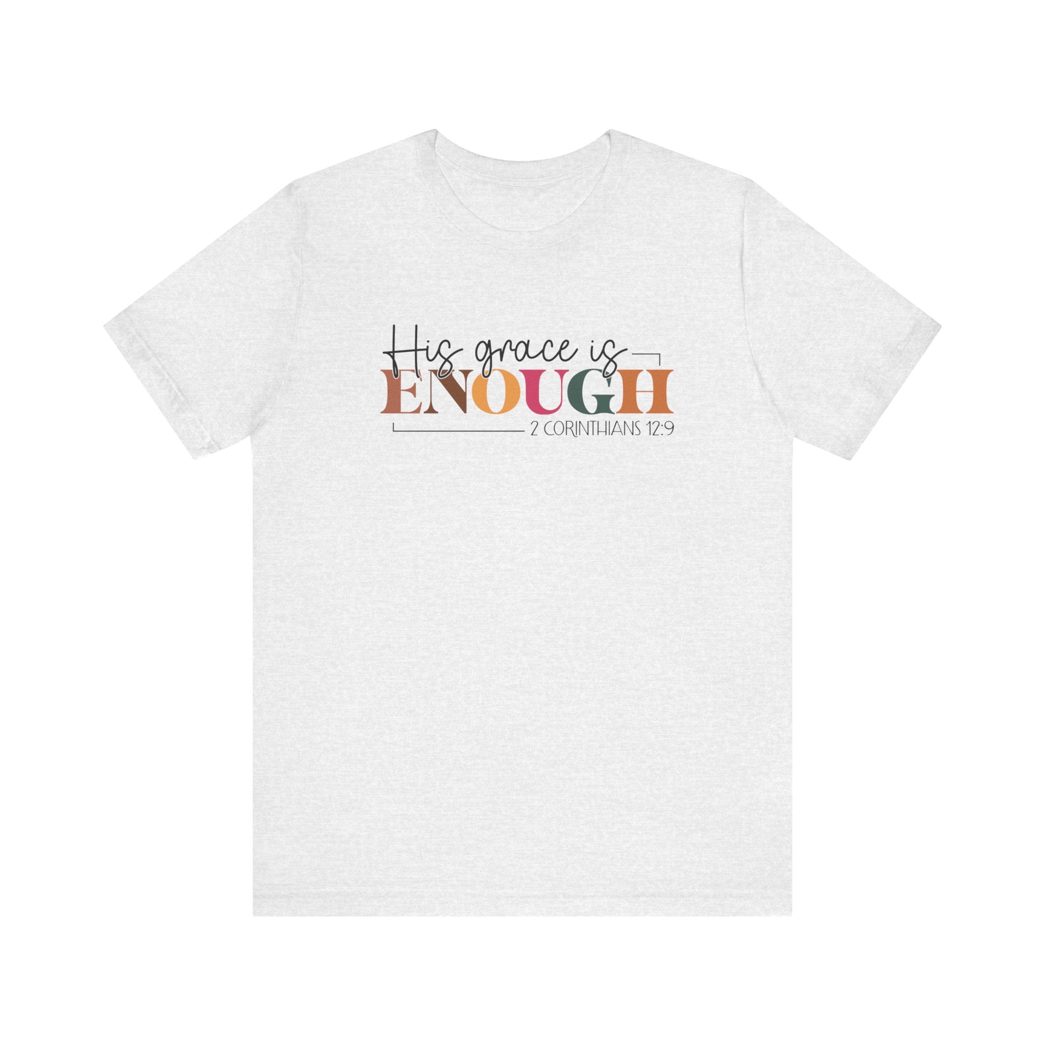 Christian Unisex Tee - His Grace is Enough