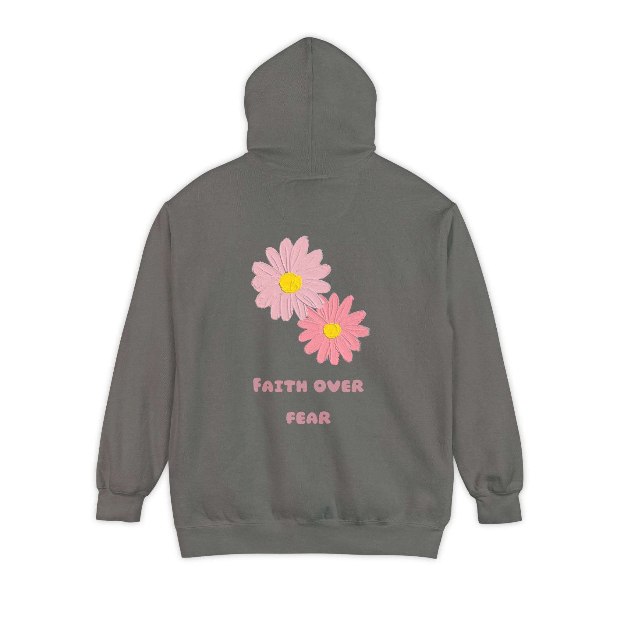 ‘’Faith Over Fear”Unisex Garment-Dyed Hoodie