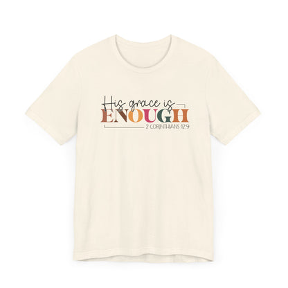 Christian Unisex Tee - His Grace is Enough