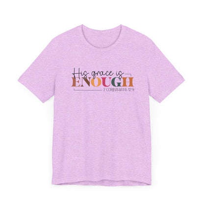 Christian Unisex Tee - His Grace is Enough