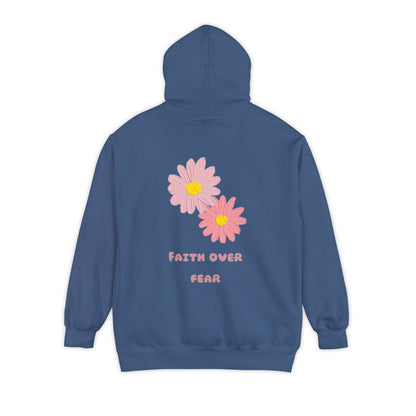 ‘’Faith Over Fear”Unisex Garment-Dyed Hoodie