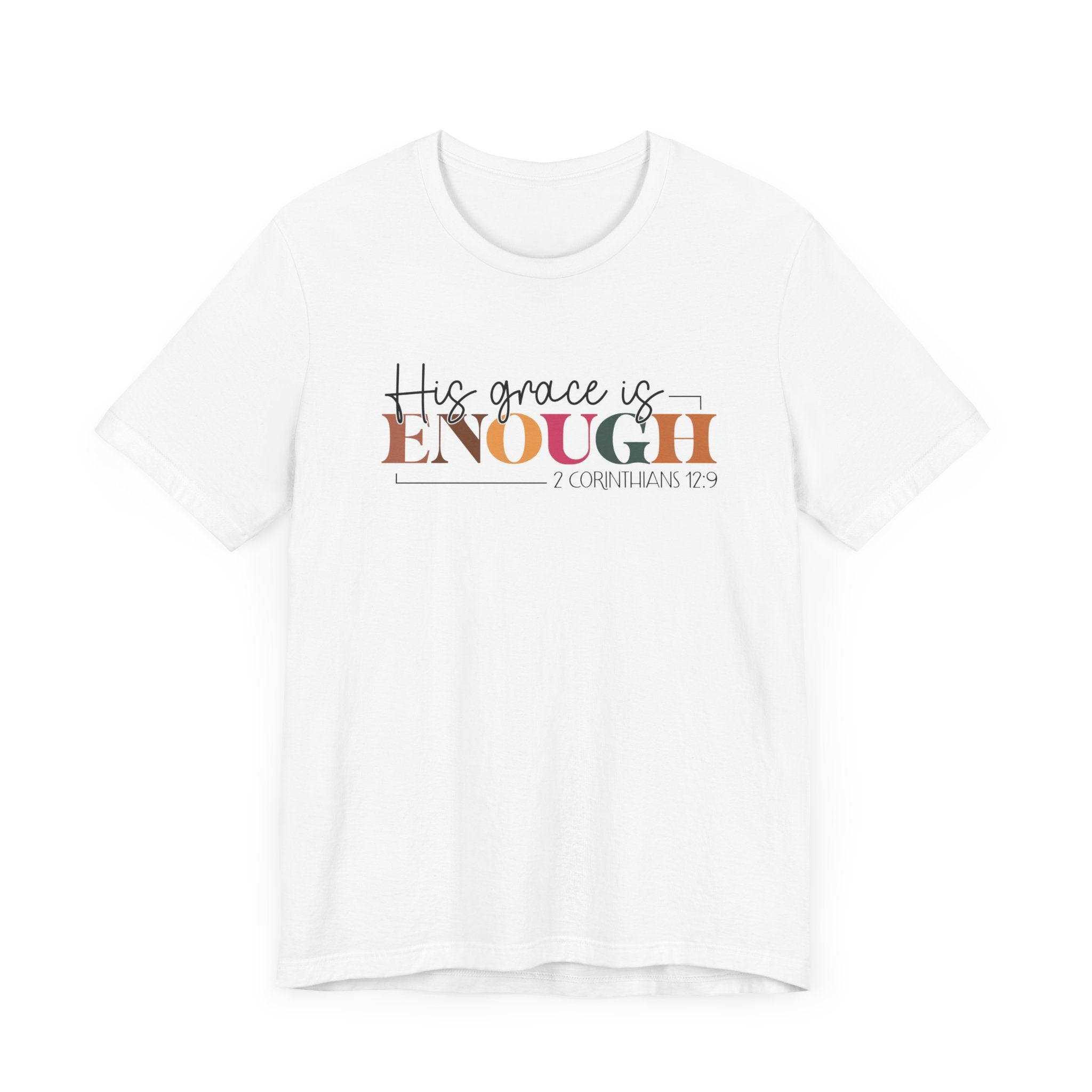 Christian Unisex Tee - His Grace is Enough