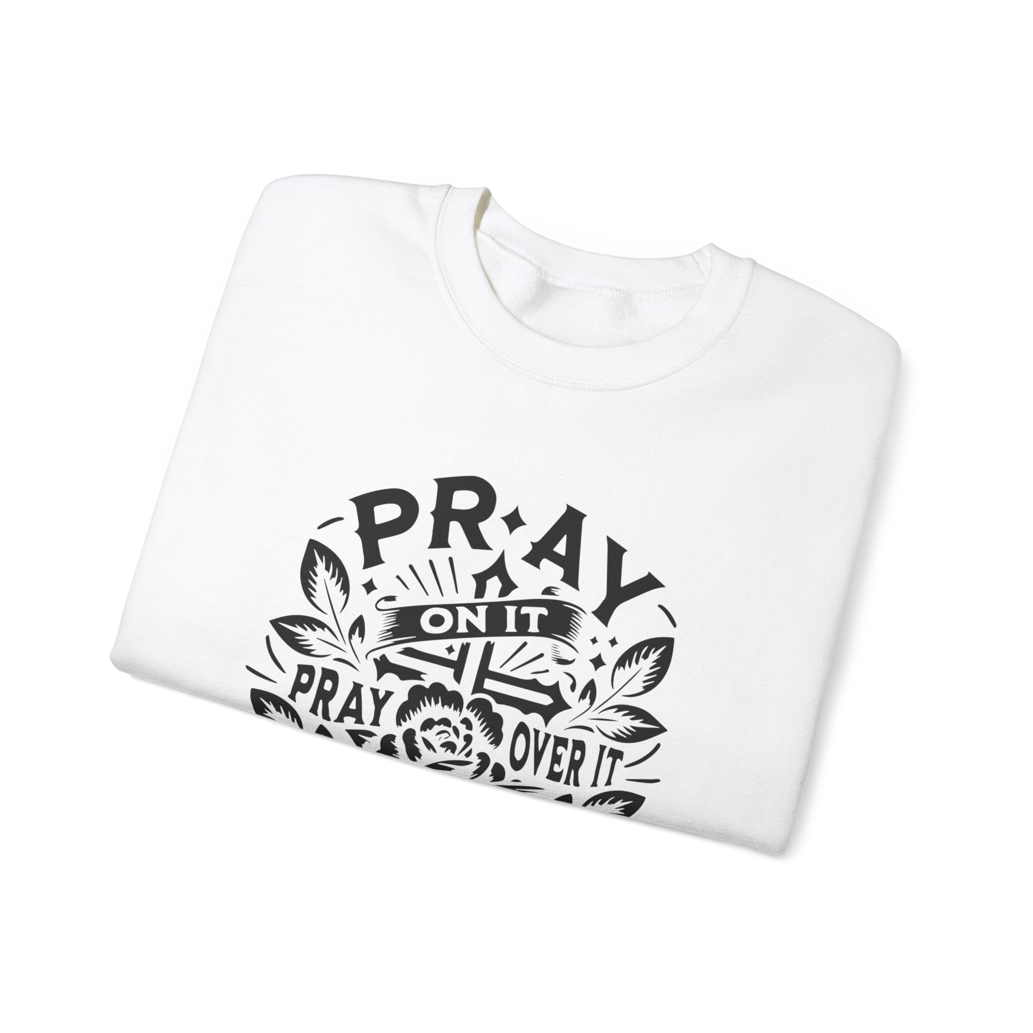 Pray over it Unisex Heavy Blend™ Crewneck Sweatshirt