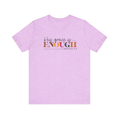 Christian Unisex Tee - His Grace is Enough