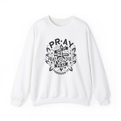 Pray over it Unisex Heavy Blend™ Crewneck Sweatshirt