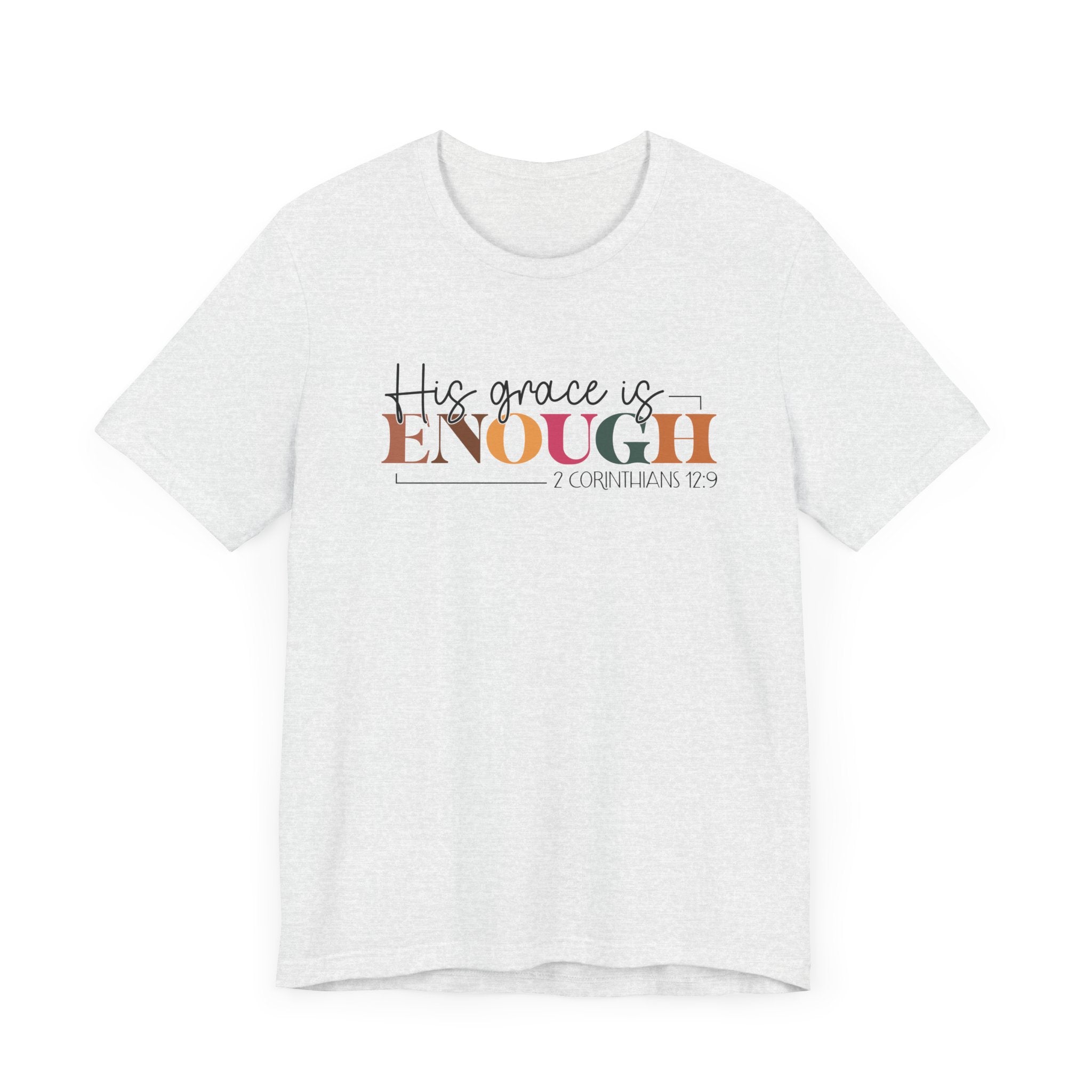 Christian Unisex Tee - His Grace is Enough